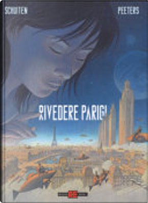 Rivedere Parigi vol. 1 by Benoit Peeters, Francois Schuiten