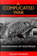 A Complicated War by William Finnegan