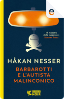 Barbarotti e l'autista malinconico by Hakan Nesser