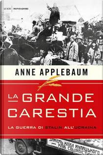 La grande carestia by Anne Applebaum