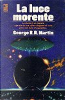 La luce morente by George R.R. Martin