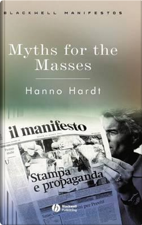 Myths for the Masses by Hanno Hardt