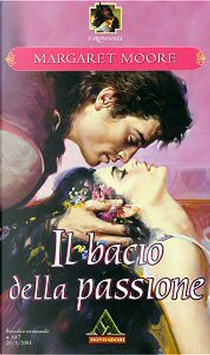 Il bacio della passione by Margaret Moore