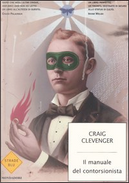 Il manuale del contorsionista by Craig Clevenger