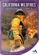 California Wildfires Survival Stories by Thomas K. Adamson