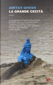 La grande cecità by Amitav Ghosh La grande cecità by Amitav Ghosh
