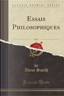 Essais Philosophiques, Vol. 2 (Classic Reprint) by Adam Smith