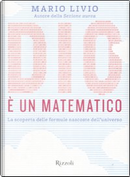 Dio è un matematico by Mario Livio