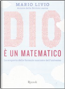 Dio è un matematico by Mario Livio