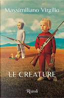 Le creature by Massimiliano Virgilio
