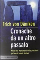 Cronache da un altro passato by Erich von Däniken
