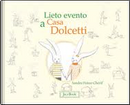 Lieto evento a casa Dolcetti by Sandra Poirot Chérif