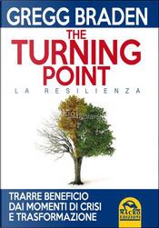 The Turning Point by Gregg Braden