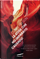 Le cose che ho imparato cadendo by Claire Nelson