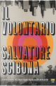 Il volontario by Salvatore Scibona