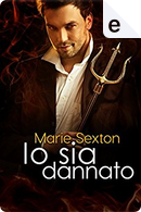 Io sia dannato by Marie Sexton