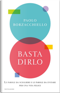 Basta dirlo by Paolo Borzacchiello