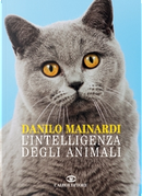 L'intelligenza degli animali by Danilo Mainardi