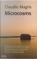 Microcosms by Claudio Magris