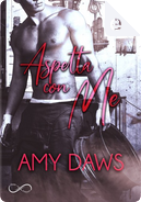Aspetta con me by Amy Daws