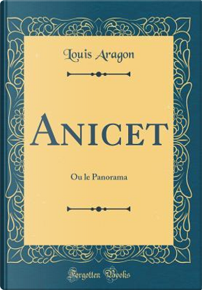 Anicet by Louis Aragon