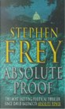 Absolute Proof by Stephen W. Frey