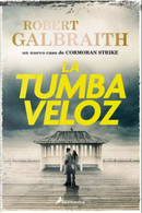 La tumba veloz by Robert Galbraith