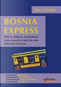 Bosnia Express by Luca Leone