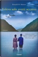 Volevo solo averti accanto by Ronald H. Balson
