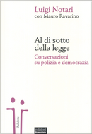 Al di sotto della legge by Luigi Notari, Mauro Ravarino