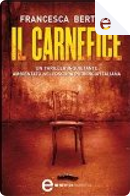 Il carnefice by Francesca Bertuzzi