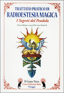 Trattato pratico di radioestesia magica by Pier Luca Pierini R.