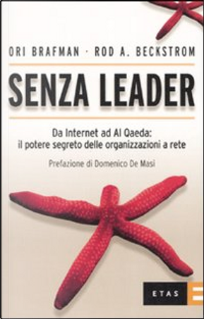 Senza leader by Ori Brafman, Rod A. Beckstrom