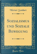 Sozialismus Und Soziale Bewegung (Classic Reprint) by Werner Sombart