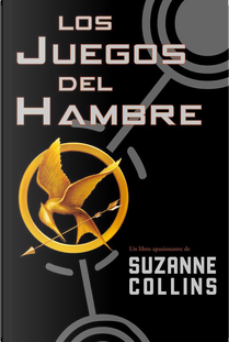 Los Juegos del Hambre by Suzanne Collins