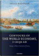 Contours of the World Economy 1-2030 AD by Angus Maddison