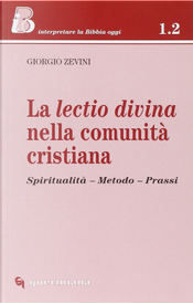 La lectio divina nella comunità cristiana by Giorgio Zevini