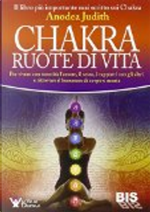 Chakra ruote di vita by Anodea Judith