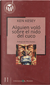 Alguien voló sobre el nido del cuco by Ken Kesey