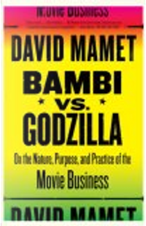 Bambi vs. Godzilla by David Mamet