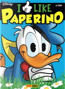 I Like Paperino by Bruno Concina, Bruno Sarda, Carlo Panaro, Fausto Vitaliano, Giorgio Figus, Giorgio Martignoni, Marco Berti, Pietro Zemelo, Rudy Salvagnini