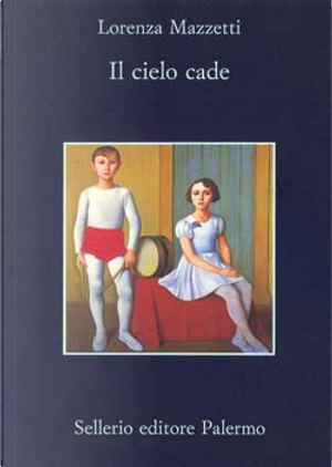 Il cielo cade by Lorenza Mazzetti