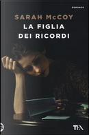 La figlia dei ricordi by Sarah McCoy