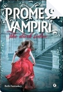 Promessi vampiri. The dark sides. by Beth Fantaskey