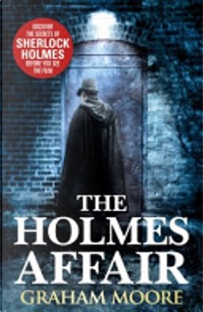 The Holmes Affair by Graham Moore