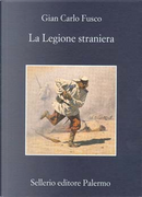 La Legione straniera by Gian Carlo Fusco