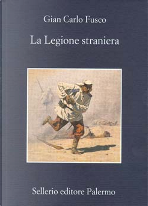 La Legione straniera by Gian Carlo Fusco