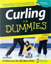 Curling For Dummies by Bob Weeks