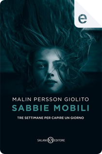 Sabbie mobili by Malin Persson Giolito