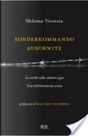 Sonderkommando Auschwitz by Shlomo Venezia